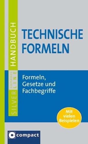 Beispielbild fr Handbuch Technische Formeln (Compact SilverLine) zum Verkauf von DER COMICWURM - Ralf Heinig