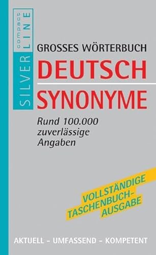 Stock image for Compact Groes Handbuch Deutsch Synonyme. Rund 100.000 zuverlässige Angaben. for sale by ThriftBooks-Atlanta