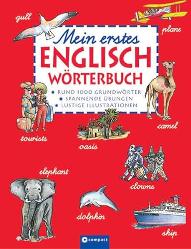 MEIN ERSTES ENGLISCH-WÖRTERBUCH. rund 600 Grundwörter ; spannende Übungen ; lustige Illustrationen - Sartin, Laurence; [Hrsg.]: Stoffel, Brigitte