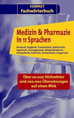 9783817475360: Medicine and Pharmaceutics in 11 Languages: German, English, French, Italian, Spanish, Portuguese, Dutch, Swedish, Polish, Czech, Hungarian - Arranged in One Alphabet