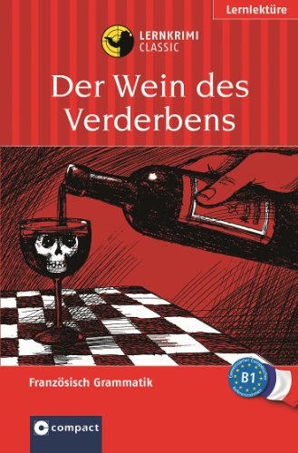 Beispielbild fr Der Wein des Verderbens. zum Verkauf von Ammareal