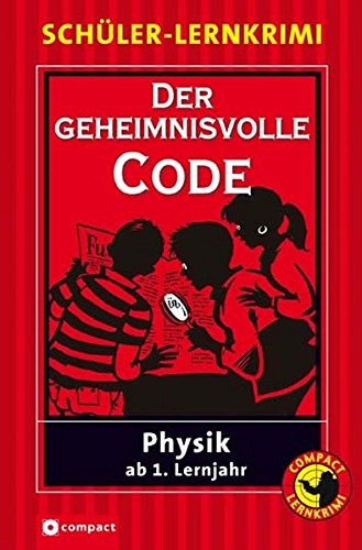 9783817476718: Der geheimnisvolle Code: Schler-Lernkrimi Physik