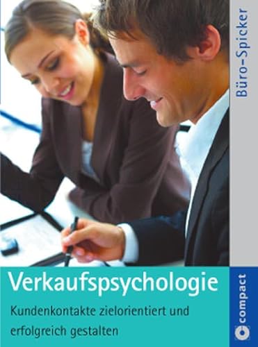 9783817478071: Verkaufspsychologie: Kundenkontakte zielorientiert und erfolgreich gestalten