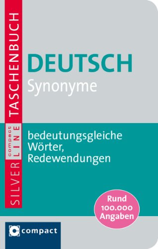 Deutsch; Teil: Synonyme : bedeutungsgleiche Wörter, Redewendungen ; [rund 100000 Angaben]. [Text: Bernhard Iglhaut] - Iglhaut, Bernhard (Mitwirkender)