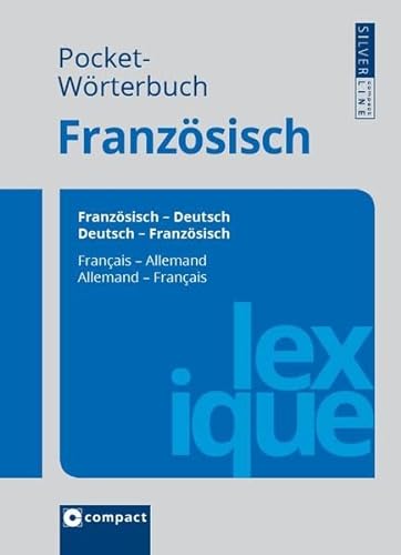 Beispielbild fr Franzsisch Pocket Wrterbuch: Franzsisch-Deutsch / Deutsch-Franzsisch. Rund 100.000 Angaben. Compact SilverLine zum Verkauf von medimops