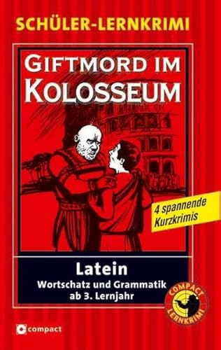9783817478590: Giftmord im Kolosseum: Latein Wortschatz und Grammatik ab 3. Lernjahr