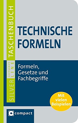 Stock image for Technische Formeln: Formeln, Gesetze und Fachbegriffe for sale by medimops