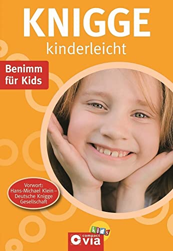 Knigge kinderleicht : Benimm für Kids / Karolin Küntzel - Küntzel, Karolin