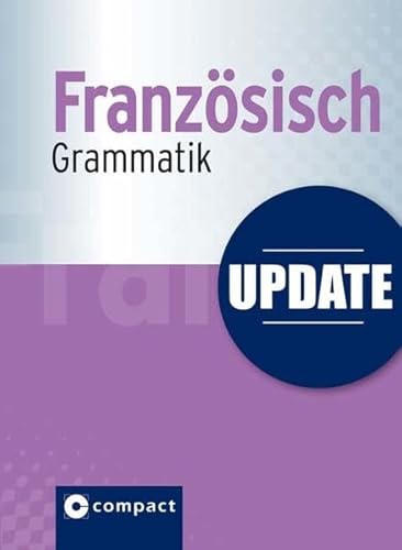 Beispielbild fr Update Franzsisch Grammatik zum Verkauf von Leserstrahl  (Preise inkl. MwSt.)