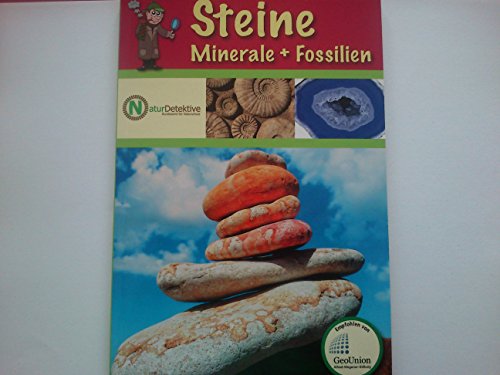 Stock image for NaturDetektive Steine Minerale + Fossilien for sale by medimops