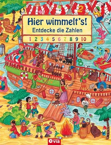 Stock image for Hier wimmelt's: Entdecke die Zahlen. Wimmelbuch rund um die Welt der Piraten for sale by medimops