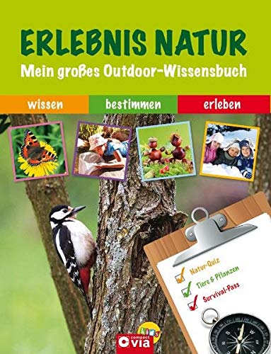 Beispielbild fr Erlebnis Natur: Mein groes Outdoor-Wissensbuch zum Verkauf von medimops