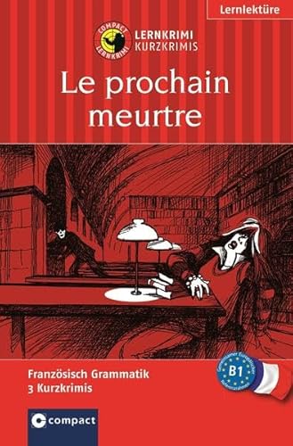 9783817493135: Le prochain meurtre: Franzsisch Grammatik - Niveau B1