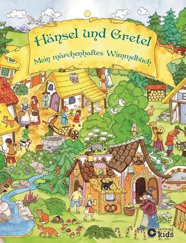 Beispielbild fr Hnsel und Gretel - Mein mrchenhaftes Wimmelbuch: Wimmelbuch & Mrchenbuch zum Vorlesen zum Verkauf von medimops