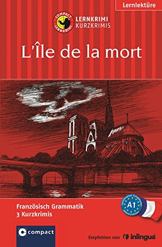 Stock image for L'le de la mort (Compact Lernkrimi). Lernziel Franzsisch Grammatik - Niveau A1 for sale by medimops