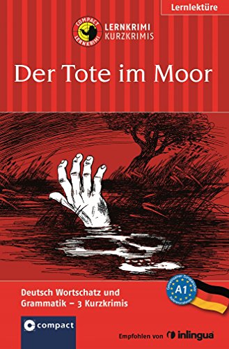 Beispielbild fr Der Tote im Moor (Compact Lernkrimi). Deutsch als Fremdsprache (DaF) - Niveau A1 zum Verkauf von medimops
