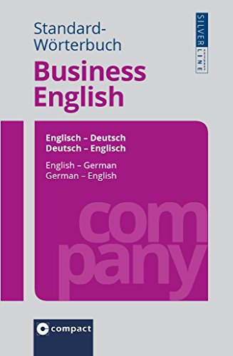 Stock image for Compact Standard-Wrterbuch Business English: Englisch - Deutsch / Deutsch - Englisch. Rund 100.000 Angaben for sale by medimops