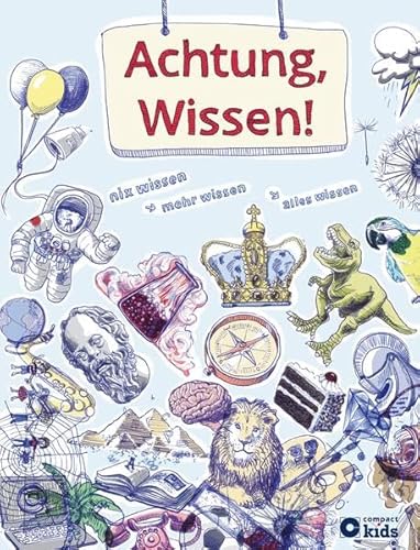 9783817497768: Achtung, Wissen!: Nix wissen, mehr wissen, alles wissen