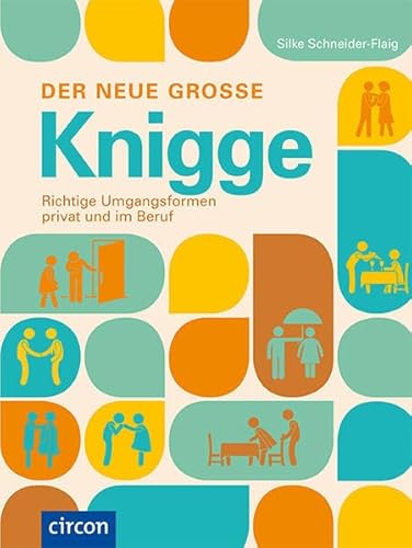 Beispielbild fr Der neue groe Knigge: Richtige Umgangsformen privat und im Beruf zum Verkauf von medimops