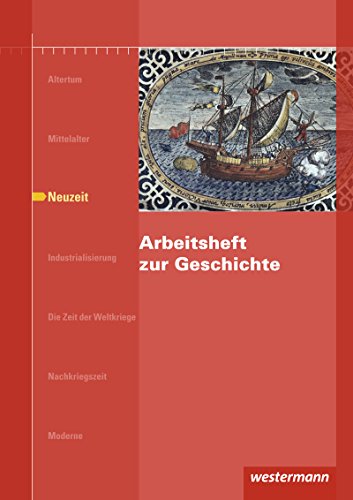 Beispielbild fr Arbeitshefte zur Geschichte. Neuzeit zum Verkauf von GreatBookPrices