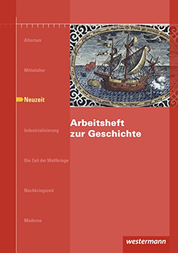 Stock image for Arbeitshefte zur Geschichte. Neuzeit for sale by GreatBookPrices