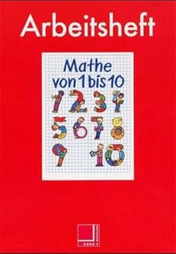 Beispielbild fr Mathe von 1 bis 10. Arbeitsheft. zum Verkauf von medimops