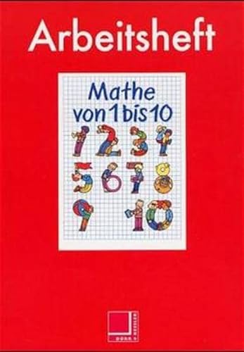 Stock image for Mathe von 1 bis 10. Arbeitsheft. for sale by medimops