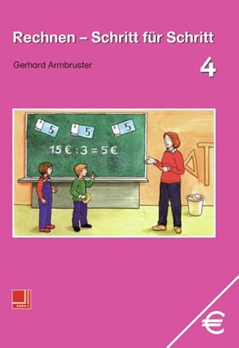 Rechnen, Schritt für Schritt, EURO, Bd.4 - Gerhard Armbruster