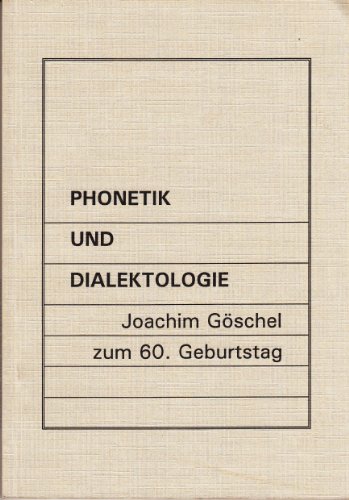 Beispielbild fr Phonetik Und Dialektologie; Joachim Gschel Zum 60. Geburtstag zum Verkauf von Hackenberg Booksellers ABAA