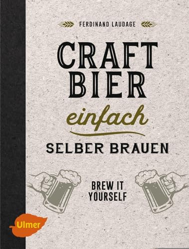 Stock image for Craft-Bier einfach selber brauen: Brew it yourself for sale by medimops