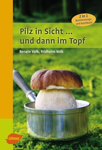 Stock image for Pilz in Sicht . und dann im Topf -Language: german for sale by GreatBookPrices