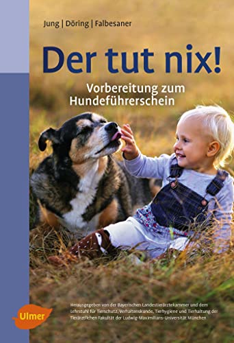 Stock image for Der tut nix!: Vorbereitung zum Hundefhrerschein for sale by medimops