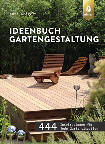 Stock image for Ideenbuch Gartengestaltung: 444 Inspirationen fr jede Gartensituation for sale by medimops