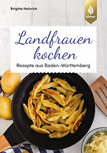 Beispielbild fr Landfrauen kochen: Rezepte aus Baden-Wrttemberg zum Verkauf von medimops