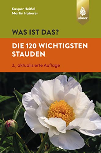 Stock image for Was ist das? Die 120 wichtigsten Stauden -Language: german for sale by GreatBookPrices