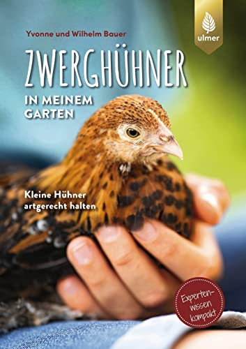 Stock image for Zwerghhner in meinem Garten for sale by GreatBookPrices