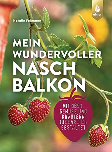 Beispielbild fr Mein wundervoller Naschbalkon zum Verkauf von GreatBookPrices