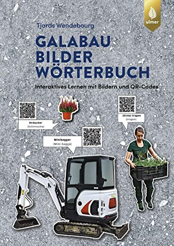 9783818615611: GaLaBau-Bilder-Wrterbuch: Interaktives Lernen mit Bildern und QR-Codes. Jetzt mit den bestimmten Artikeln in unterschiedlichen Farben