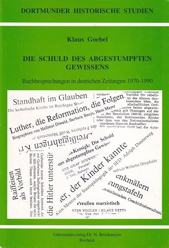 Die Schuld des abgestumpften Gewissens. Buchbesprechungen in deutschen Zeitungen 1970 - 1990