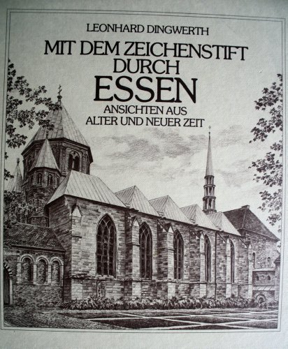 Imagen de archivo de Mit dem Zeichenstift durch Essen - Ansichten aus alter und neuer Zeit a la venta por Eulennest Verlag e.K.