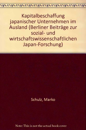 Beispielbild fr Kapitalbeschaffung japanischer Unternehmen im Ausland zum Verkauf von medimops