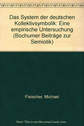 Beispielbild fr Das System der deutschen Kollektivsymbolik. E. empirische Untersuchung. zum Verkauf von Antiquariat Kai Gro