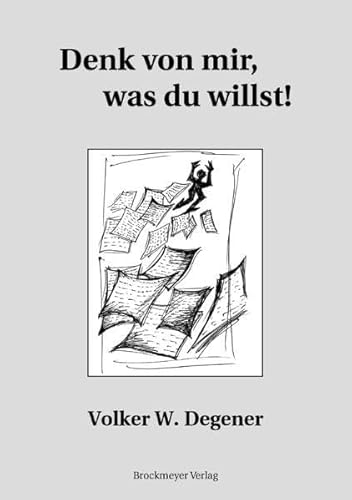 9783819607165: Denk von mir, was du willst!: Zeitgenssische Aphorismen