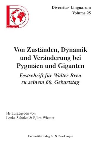 9783819607448: Von Zustnden, Dynamik und Vernderung bei Pygmen und Giganten. Festschrift fr WALTER BREU zu seinem 60. Geburtstag