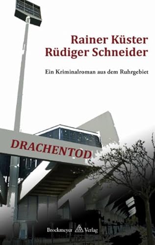 Beispielbild fr Drachentod. Kriminalroman aus dem Ruhrgebiet zum Verkauf von medimops