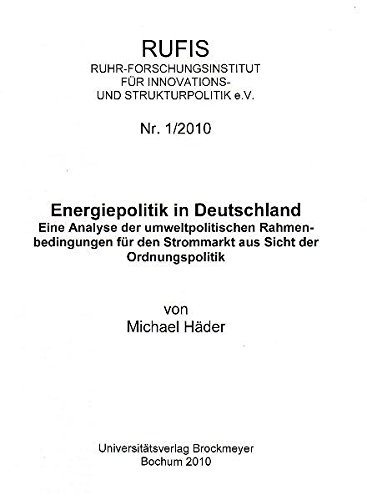 9783819607714: Energiepolitik in Deutschland: Eine Analyse der umweltpolitischen Rahmenbedingungen fr den Strommarkt aus Sicht der Ordnungspolitik