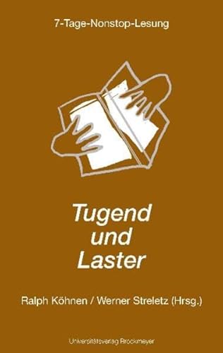 Stock image for Tugend und Laster.: 7-Tage-Nonstop-Lesung, for sale by medimops