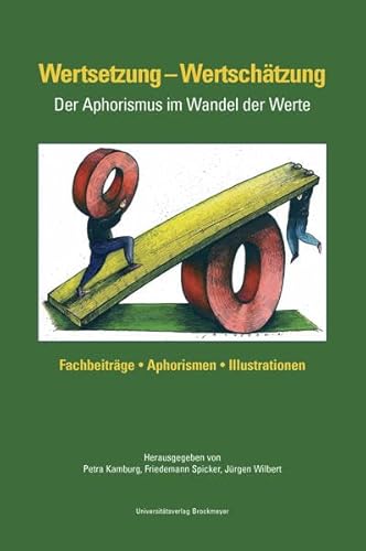 Stock image for Wertsetzung - Wertschtzung: Der Aphorismus im Wandel der Werte for sale by medimops