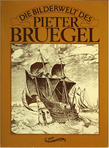 Stock image for Die Bilderwelt des Pieter Bruegel for sale by Antiquariat Smock