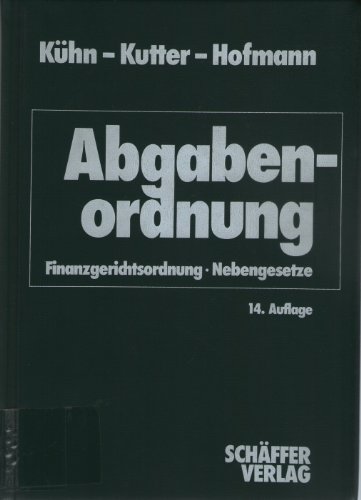 Beispielbild fr Abgabenordnung Finanzgerichtsordnung /Nebengesetze zum Verkauf von getbooks GmbH